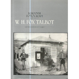 I grandi fotografi. W.H. Fox Talbot