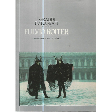 I grandi fotografi. Fulvio Roiter