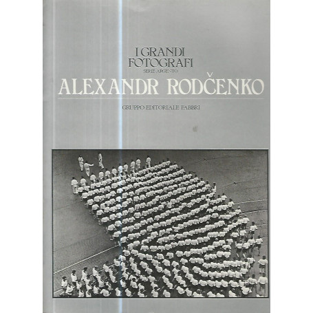 I grandi fotografi. Alexander Rodcenko