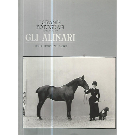 I grandi fotografi. Gli Alinari