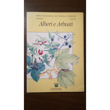 ALBERI E ARBUSTI DEL PARCO REGIONALE DEI CASTELLI ROMANI