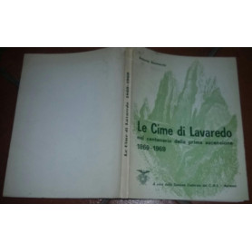 Le cime di Lavaredo nel centenario della prima ascensione 1869-1969