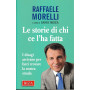 Le storie di chi ce l'ha fatta