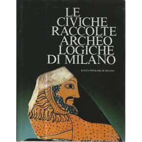 Le civiche raccolte archeologiche di Milano