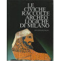 Le civiche raccolte archeologiche di Milano