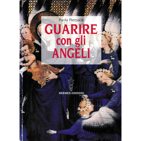 Guarire con gli angeli
