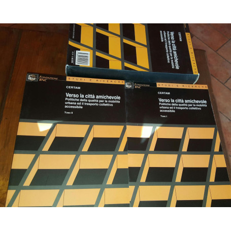 Verso la citta' amichevole Tomo 1 e 2
