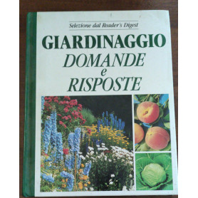 Giardinaggio. Domande e risposte