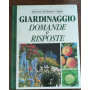 Giardinaggio. Domande e risposte