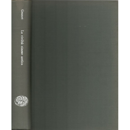 La civiltà  cinese antica