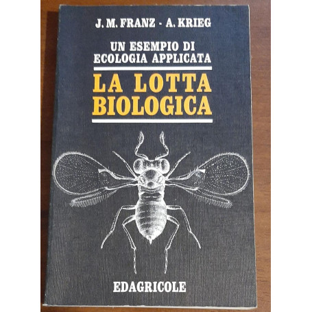 La lotta biologica. Un esempio di ecologia applicata