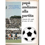 Papà  andiamo alla partita