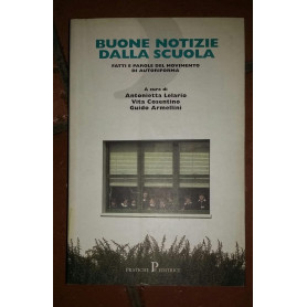 Buone notizie dalla scuola. Fatti e parole del Movimento di autoriforma