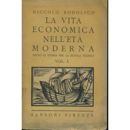 La vita economica nell'età  moderna. Vol. 1