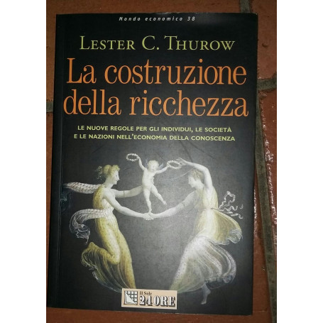 La costruzione della ricchezza. Le nuove regole per gli individui