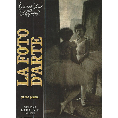 Grandi temi della fotografia. La foto d'arte. Parte prima