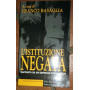 L'istituzione negata