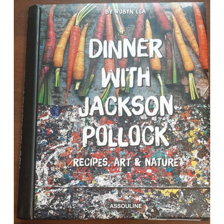 Dinner With Jackson Pollock: Recipes