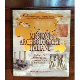 Missioni archeologiche italiane. La ricerca archeologica