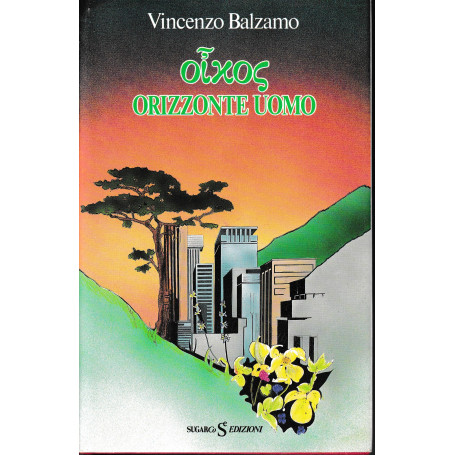 OIKOS. Orizzonte uomo