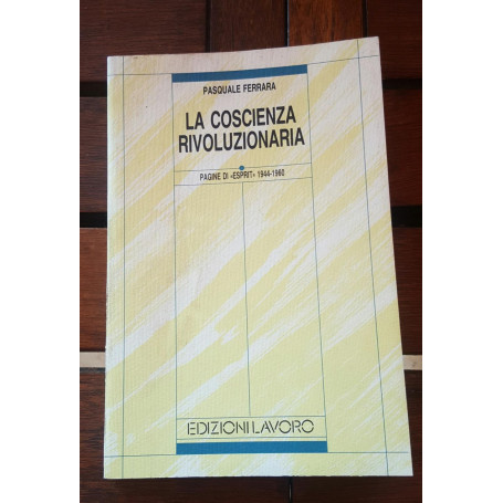 La coscienza rivoluzionaria. Pagine di «Esprit» 1944-1960