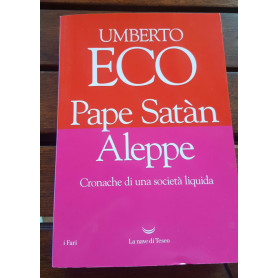 Pape Satà n aleppe.Cronache di una società  liquida