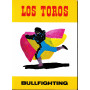 Bullfighting - Los Toros