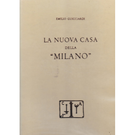La nuova casa della "Milano"