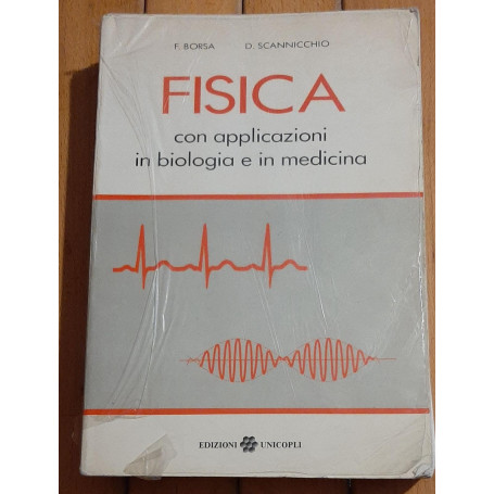 Fisica con applicazioni in fisica e medicina