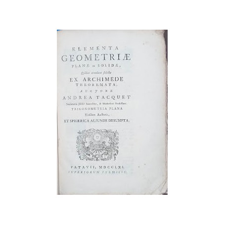 Elementa Geometriae planae ac solidae quibusa ccedunt selecta ex Archimede theoremata