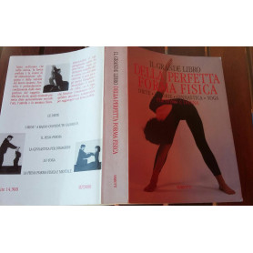 Il grande libro della perfetta forma fisica.