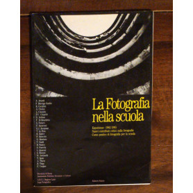 LA FOTOGRAFIA NELLA SCUOLA 1982-1985
