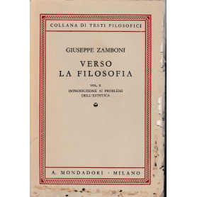 Verso la Filosofia. Volume II°. Introduzione ai problemi dell'estetica