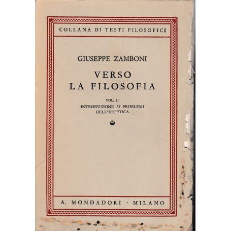 Verso la Filosofia. Volume II°. Introduzione ai problemi dell'estetica