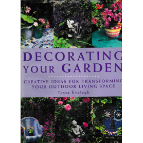 Decorating Your Garden: Creative Ideas for Transforming Your Outdoor Living Space