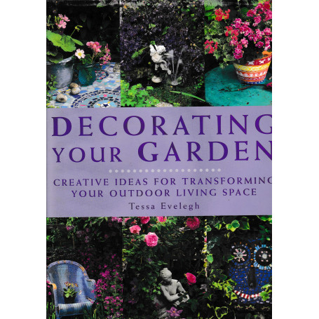 Decorating Your Garden: Creative Ideas for Transforming Your Outdoor Living Space