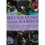 Decorating Your Garden: Creative Ideas for Transforming Your Outdoor Living Space