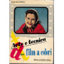 Arte e tecnica del film a colori