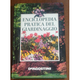 ENCICLOPEDIA PRATICA DEL GIARDINAGGIO