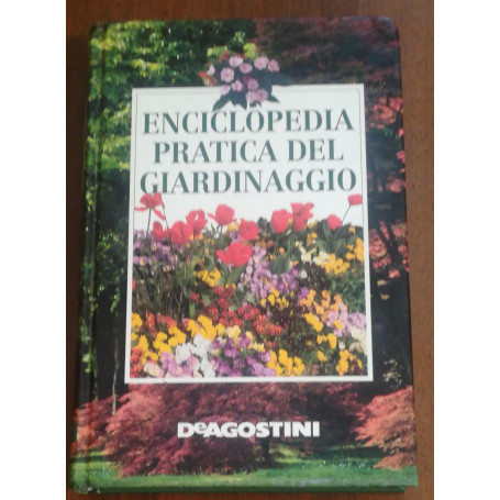 ENCICLOPEDIA PRATICA DEL GIARDINAGGIO