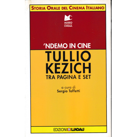 'NDEMO IN CINE Tullio Kezich tra pagina e set