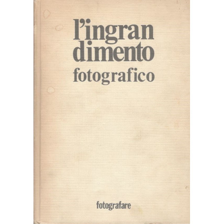 L'ingrandimento fotografico.