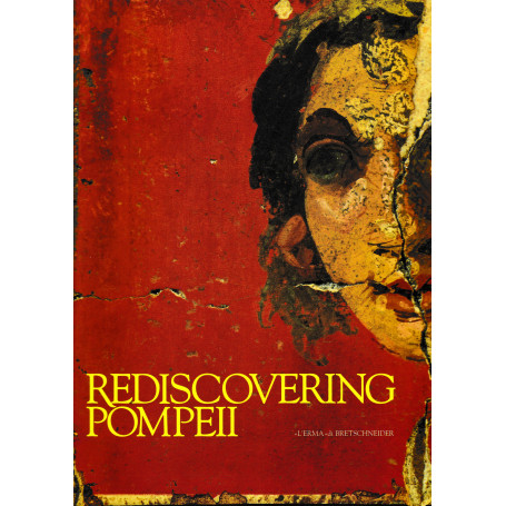 Rediscovering Pompeii (Malmoe