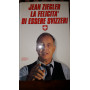 La felicità  di essere svizzeri