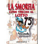 La Smorfia. Come vincere al Lotto