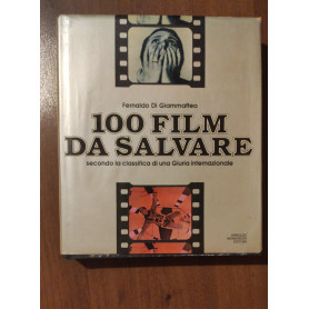 100 Film da salvare Secondo la classifica di una Giuria internazionale