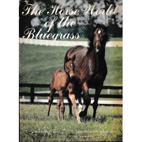 The horse world of the Bluegrass