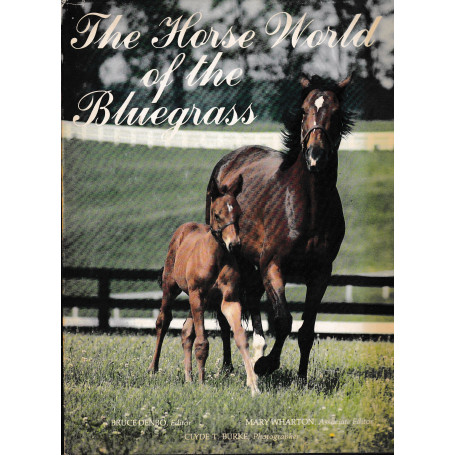 The horse world of the Bluegrass