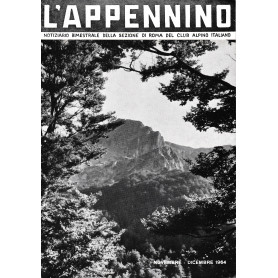 L'Appennino. Notiziario bimestrale della sez. di Roma del Club Alpino Italiano: Novembre-Dicembre 1964