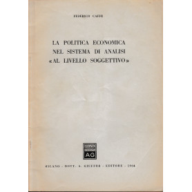 La politica economica nel sistema di analisi "al livello soggettivo" (estratto)